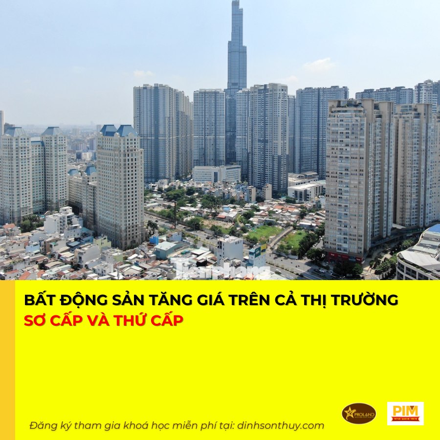 Thị trường sơ cấp và thứ cấp bất động sản tăng giá