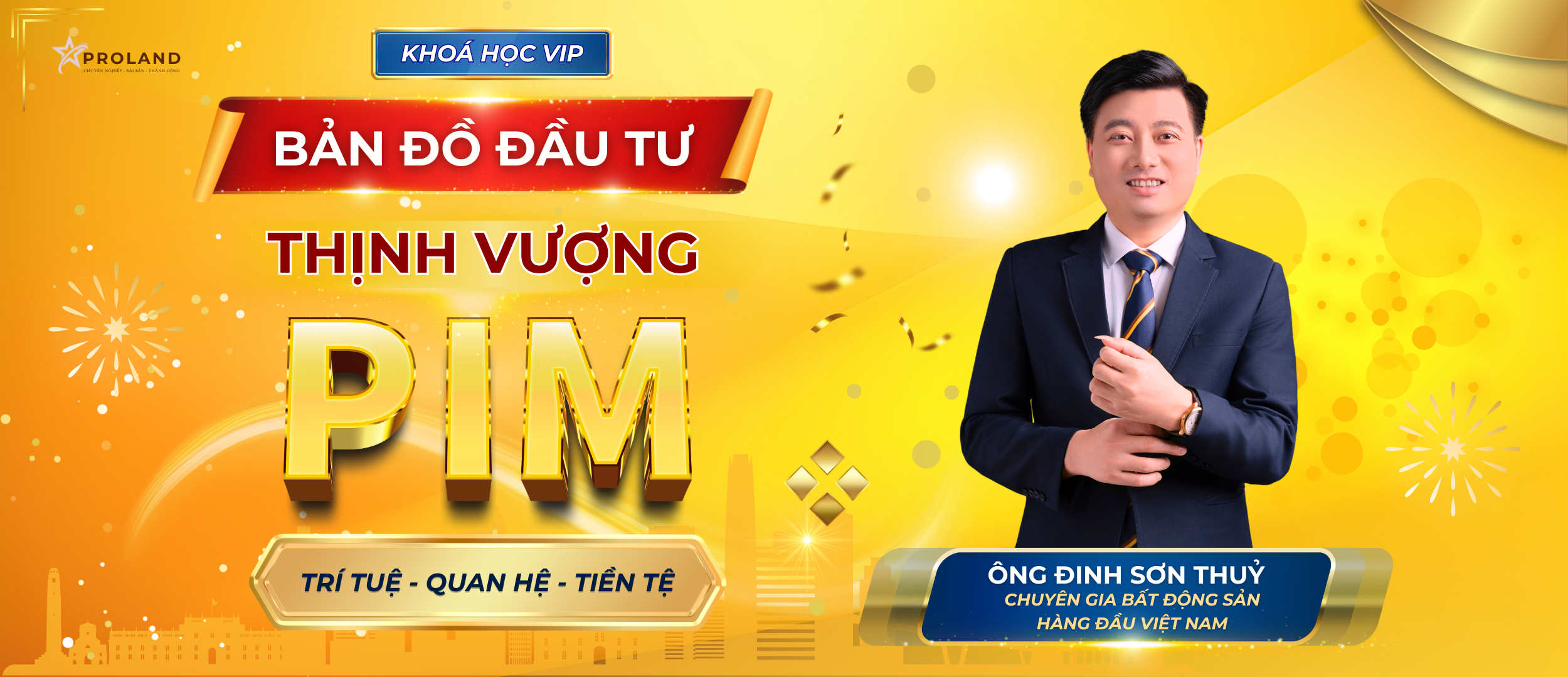 Khoá học PIM_BẢn đồ đầu tư bất động sản thịnh vượng