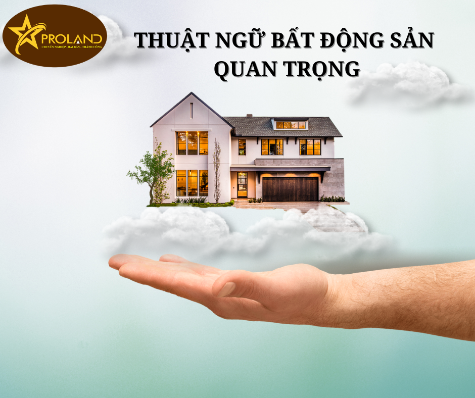 Thuật ngữ bất động sản quan trọng