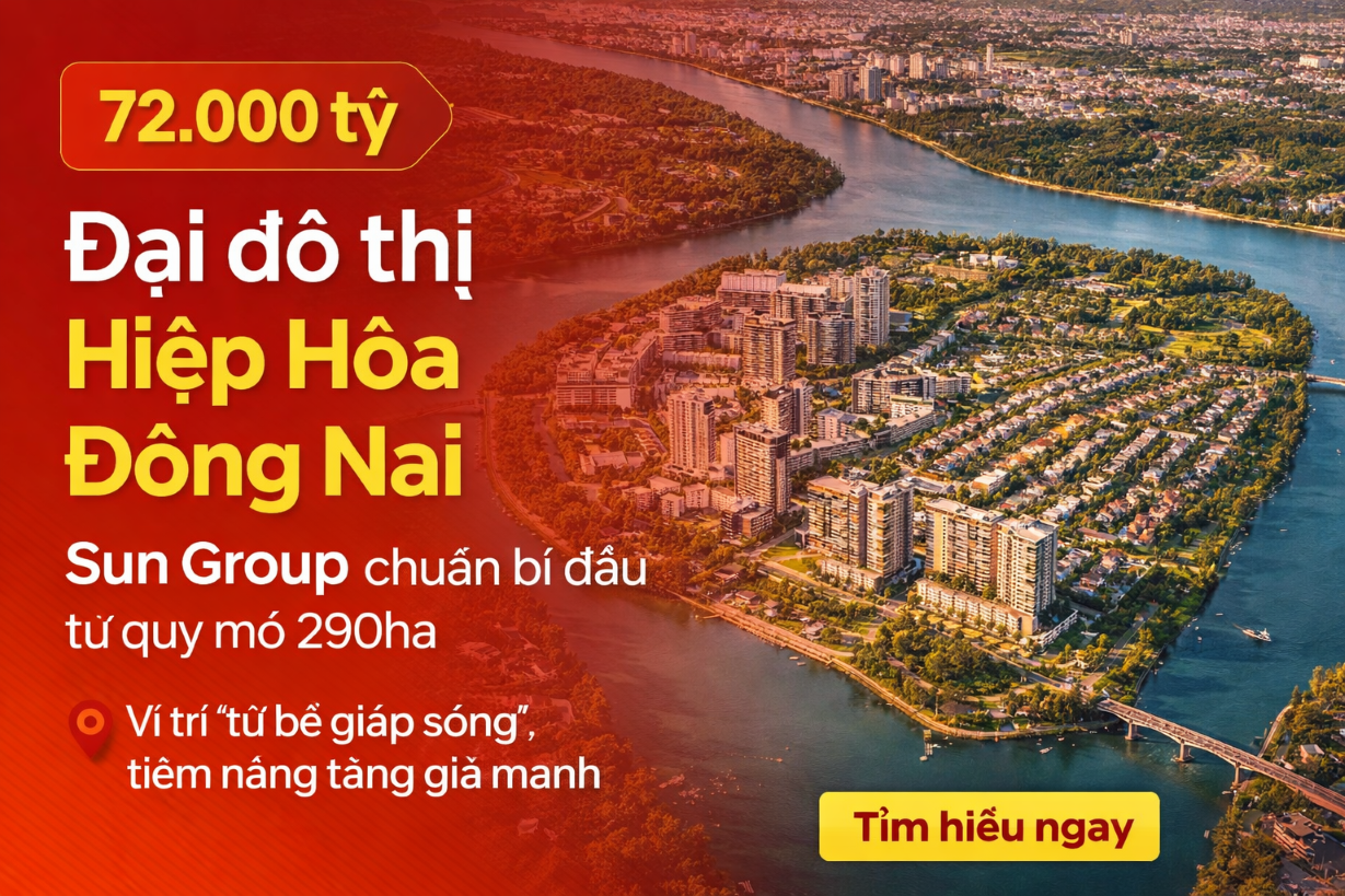 Liên danh Sun Group sắp triển khai đại đô thị 72.000 tỷ tại Đồng Nai, quy mô 290ha “tứ bề giáp sông”